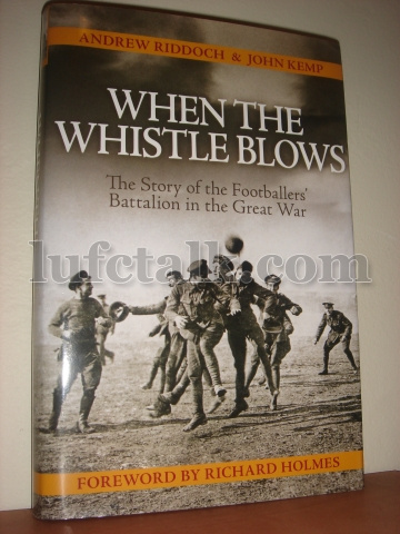 when-the-whistle-blows-the-story-of-the-footballers-battalion-in-the-great-war_337_lufctalk_926230.jpg